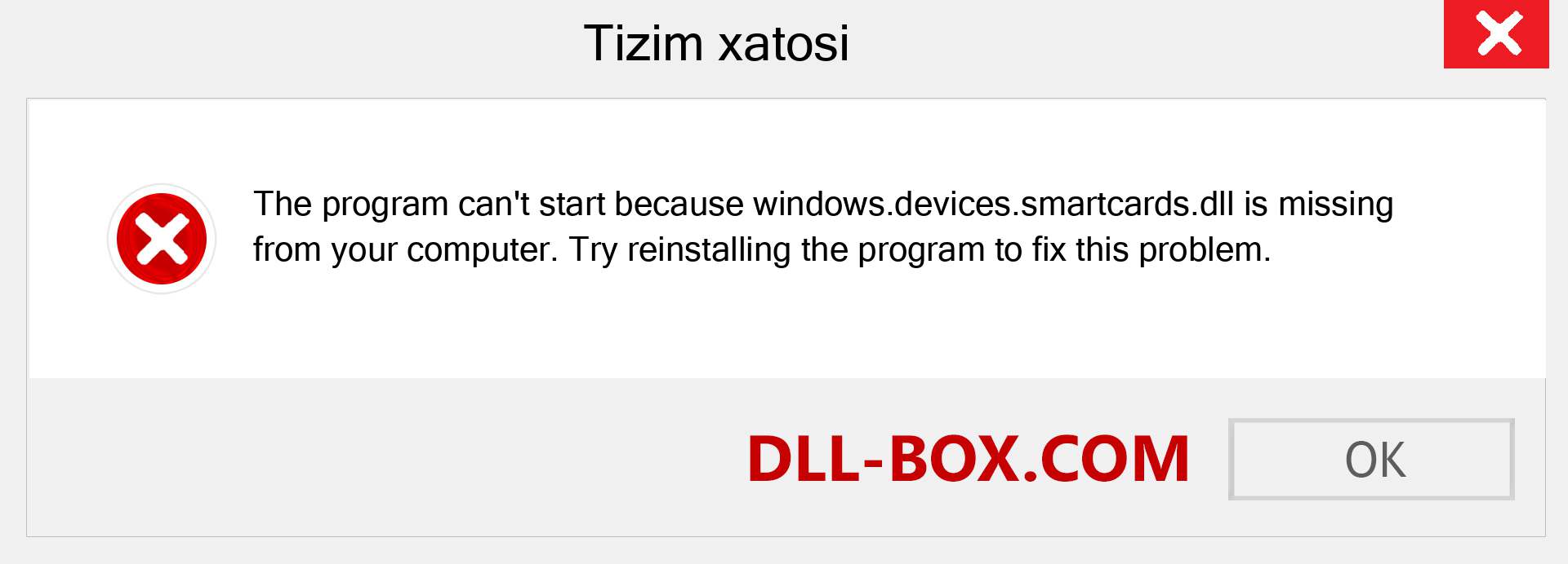 windows.devices.smartcards.dll fayli yo'qolganmi?. Windows 7, 8, 10 uchun yuklab olish - Windowsda windows.devices.smartcards dll etishmayotgan xatoni tuzating, rasmlar, rasmlar